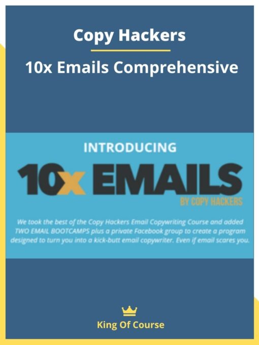Copy Hackers – 10x Emails Comprehensive