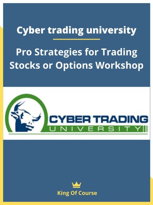 Cyber trading university – Pro Strategies for Trading Stocks or Options Workshop