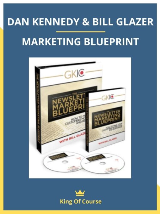 DAN KENNEDY & BILL GLAZER – MARKETING BLUEPRINT