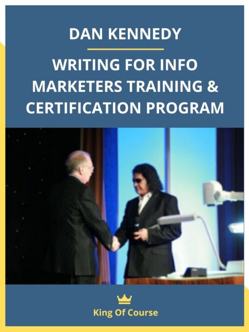 Dan Kennedy’s Writing for Info Marketers Training and Certification Program