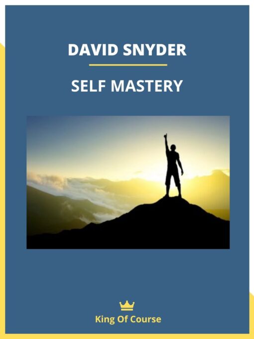DAVID SNYDER – SELF MASTERY