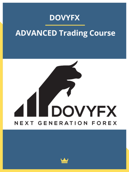 DOVYFX – ADVANCED Trading Course
