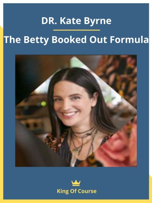 DR. Kate Byrne – The Betty Booked Out Formula