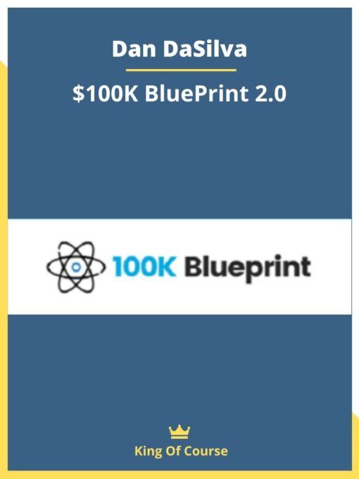 Dan DaSilva – $100K BluePrint 2.0