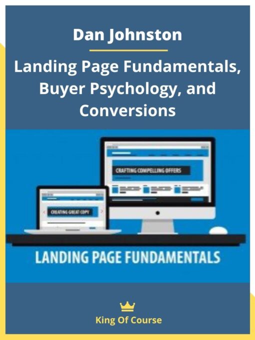 Dan Johnston – Landing Page Fundamentals, Buyer Psychology, and Conversions