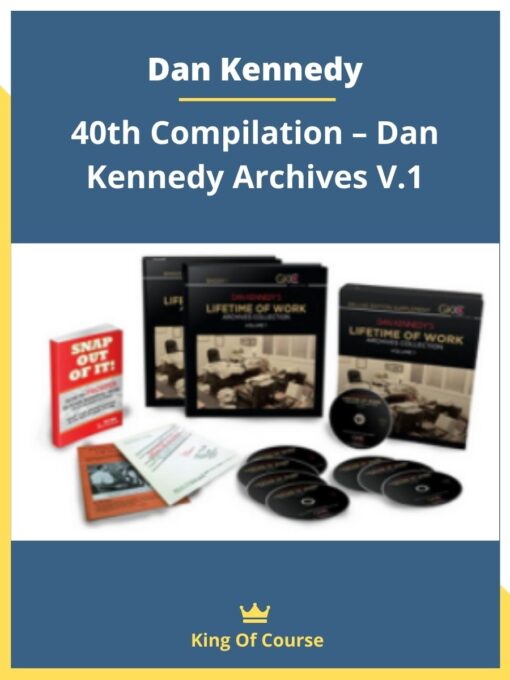 Dan Kennedy – 40th Compilation – Dan Kennedy Archives V.1