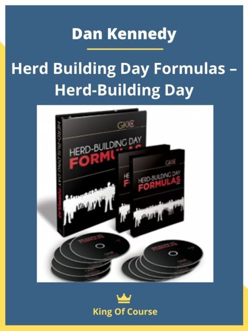 Dan Kennedy – Herd Building Day Formulas – Herd-Building Day