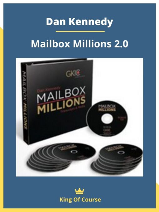 Dan Kennedy – Mailbox Millions 2.0