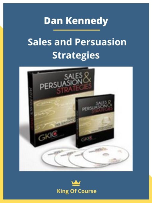 Dan Kennedy – Sales and Persuasion Strategies
