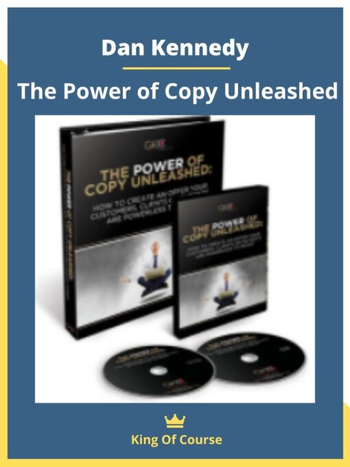 Dan Kennedy – The Power of Copy Unleashed