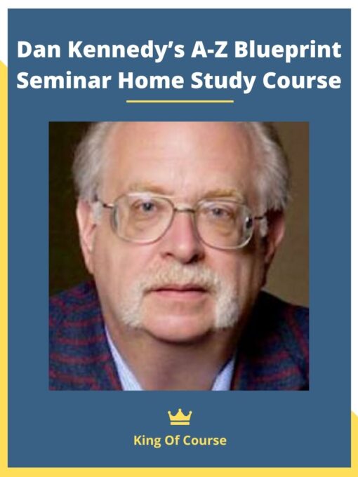 Dan Kennedy’s A-Z Blueprint Seminar Home Study Course
