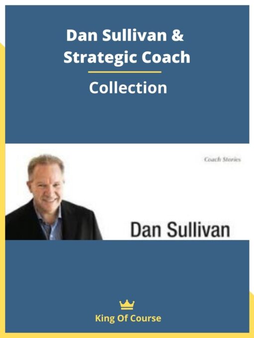 Dan Sullivan & Strategic Coach – Collection