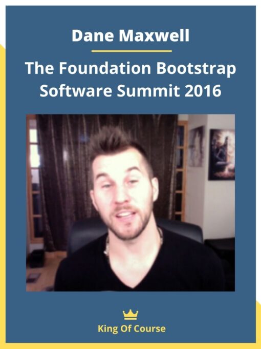 Dane Maxwell – The Foundation Bootstrap Software Summit 2016