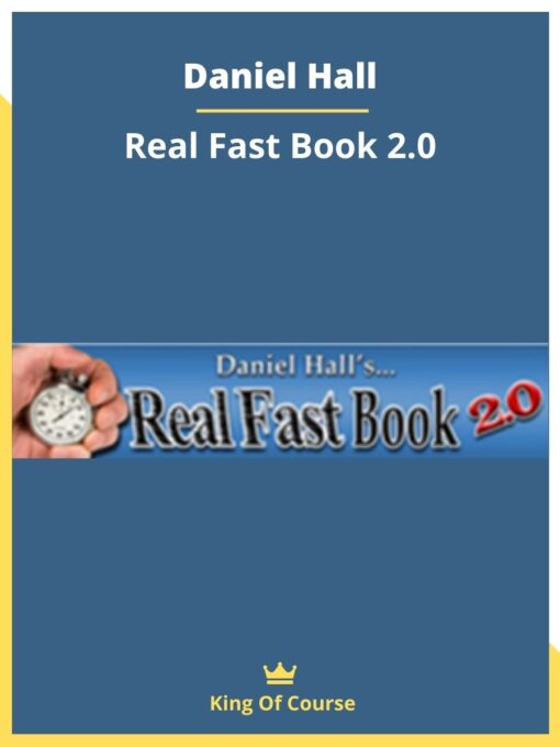 Daniel Hall – Real Fast Book 2.0