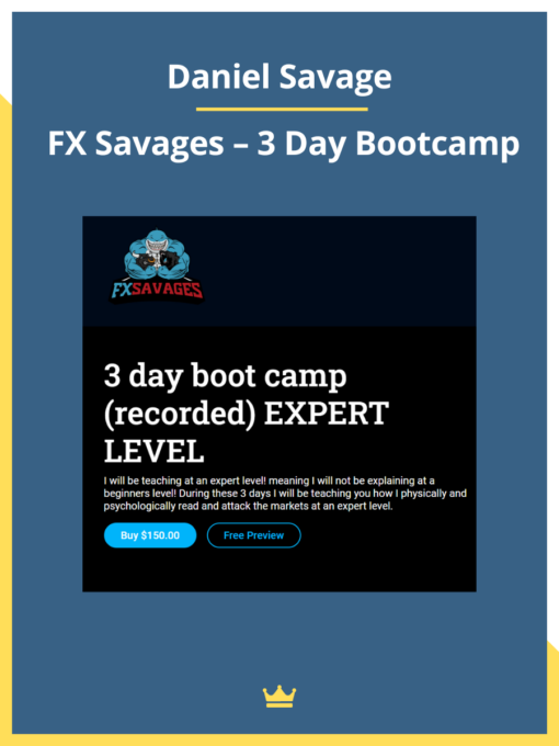 Daniel Savage – FX Savages – 3 Day Bootcamp
