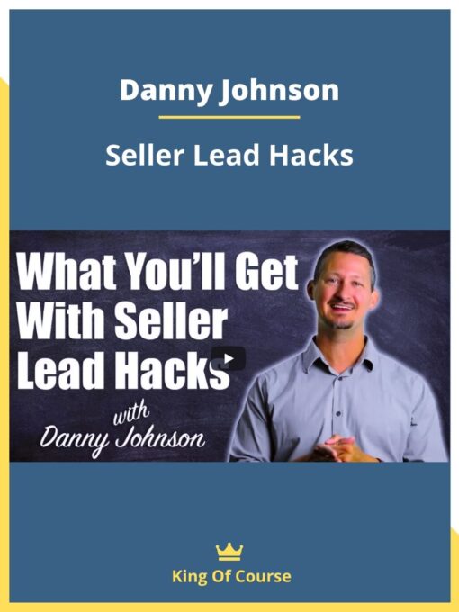 Danny Johnson – Seller Lead Hacks