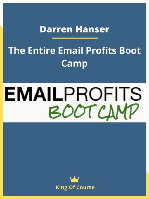 Darren Hanser – The Entire Email Profits Boot Camp