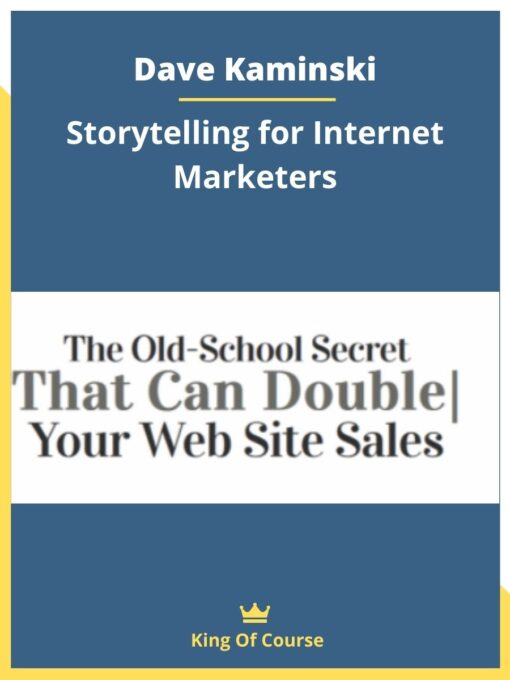 Dave Kaminski – Storytelling for Internet Marketers