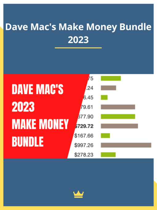 Dave Mac’s Make Money Bundle 2023