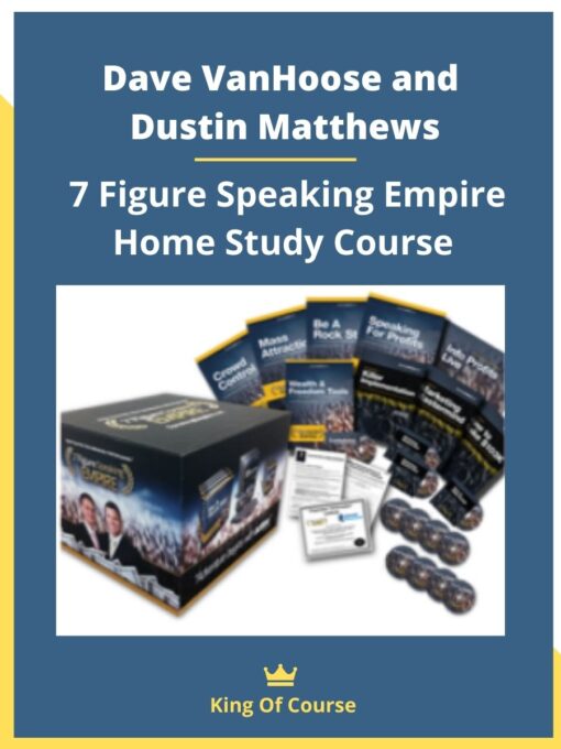 Dave VanHoose and Dustin Matthews – 7 Figure Speaking Empire Home Study Course