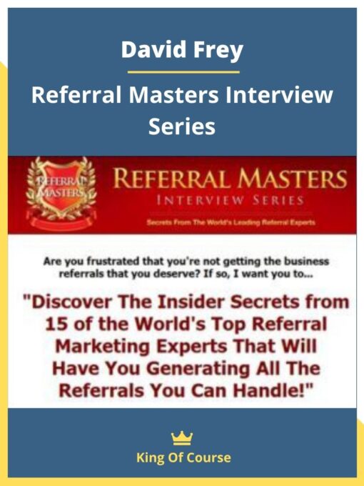 David Frey – Referral Masters Interview Series