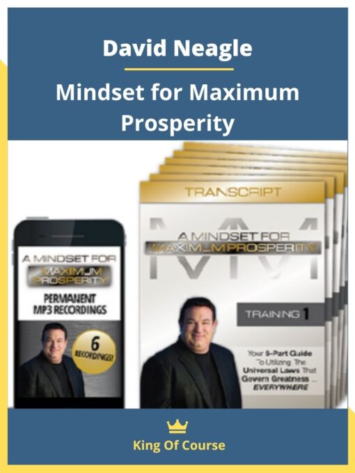 David Neagle – Mindset for Maximum Prosperity