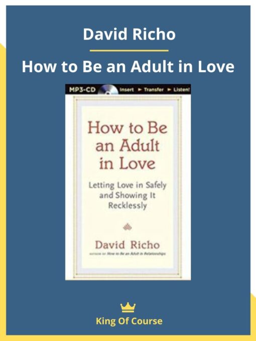 David Richo – How to Be an Adult in Love
