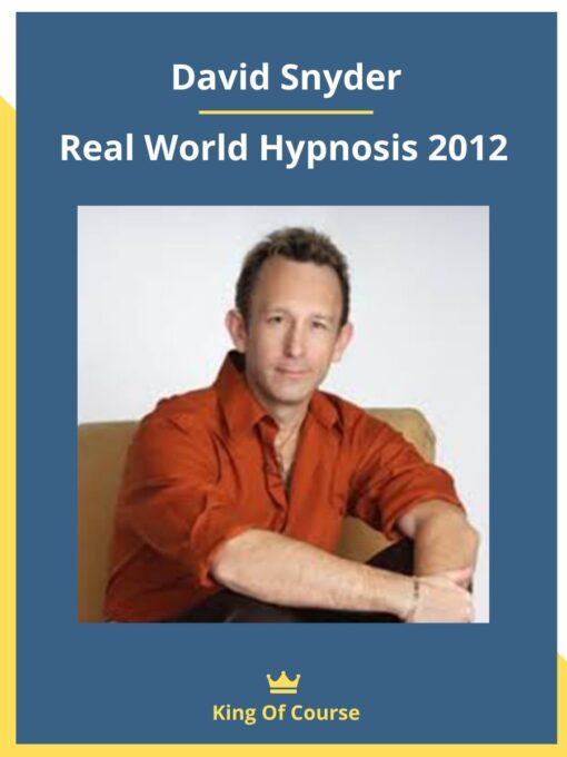 David Snyder – Real World Hypnosis 2012