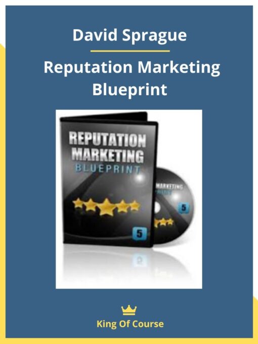 David Sprague – Reputation Marketing Blueprint