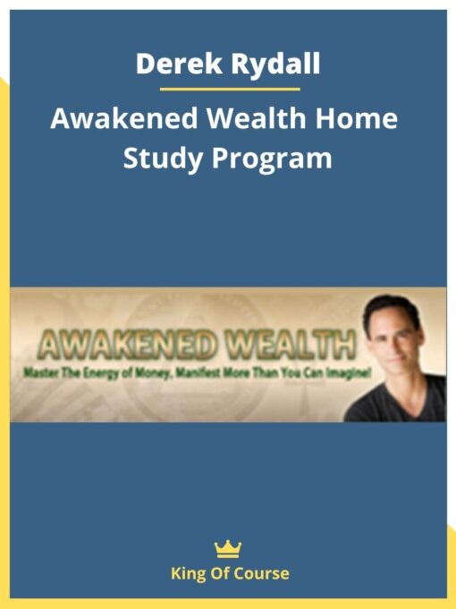 Derek Rydall – Awakened Wealth Home Study Program