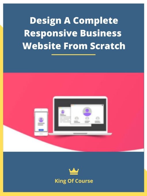 Design A Complete Responsive Business Website From Scratch