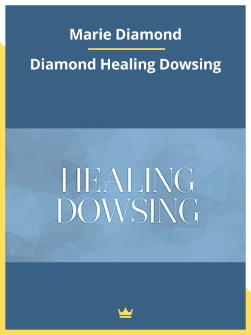 Marie Diamond – Diamond Healing Dowsing