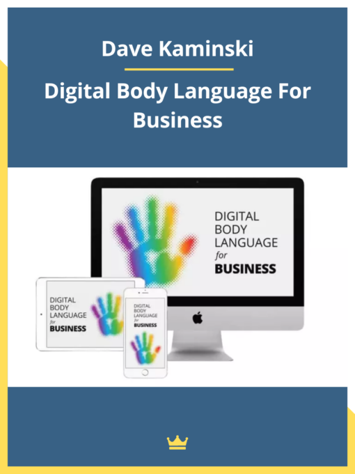 Dave Kaminski – Digital Body Language For Business