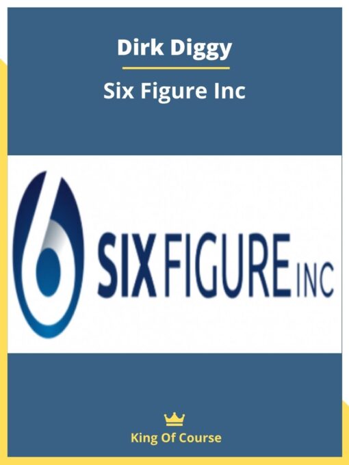 Dirk Diggy – Six Figure Inc