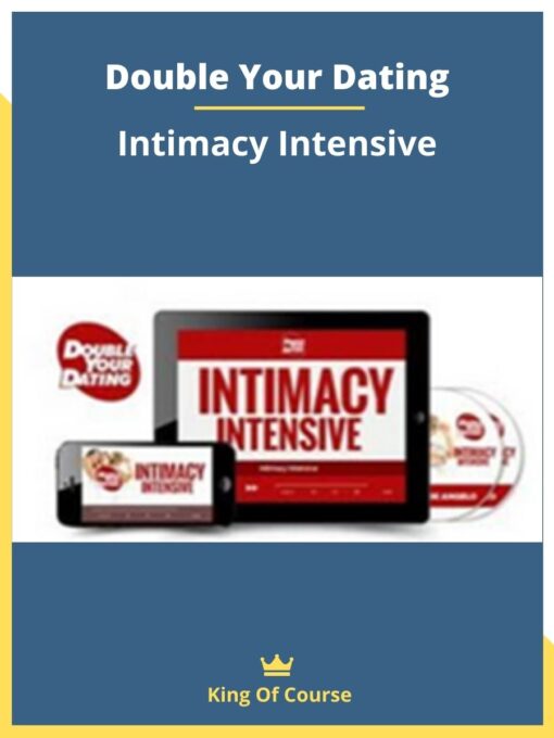 Double Your Dating – Intimacy Intensive