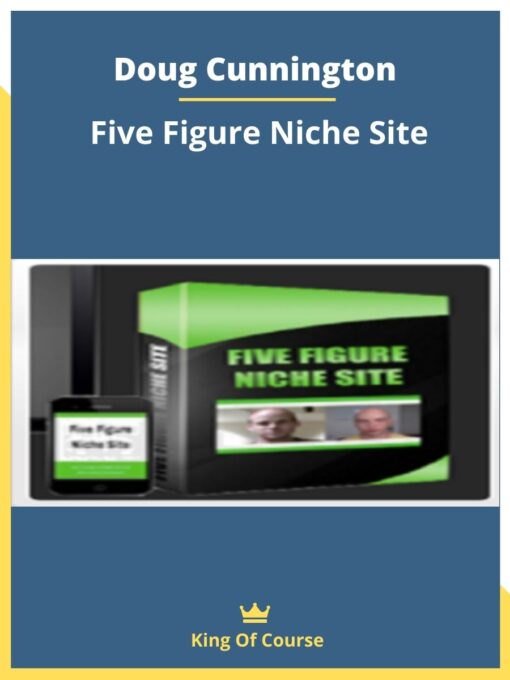 Doug Cunnington – Five Figure Niche Site