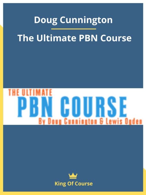Doug Cunnington – The Ultimate PBN Course
