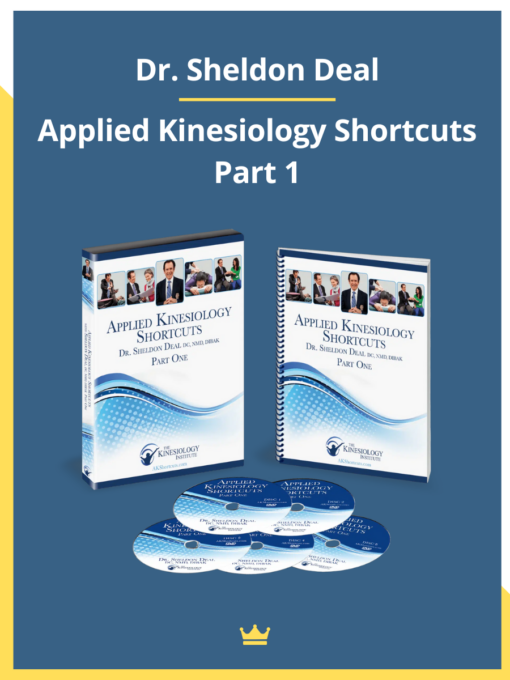 Dr. Sheldon Deal – Applied Kinesiology Shortcuts Part 1