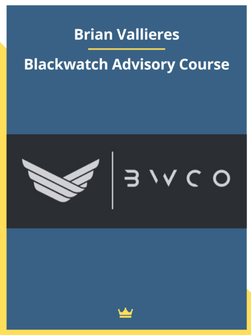 Brian Vallieres – Blackwatch Advisory Course
