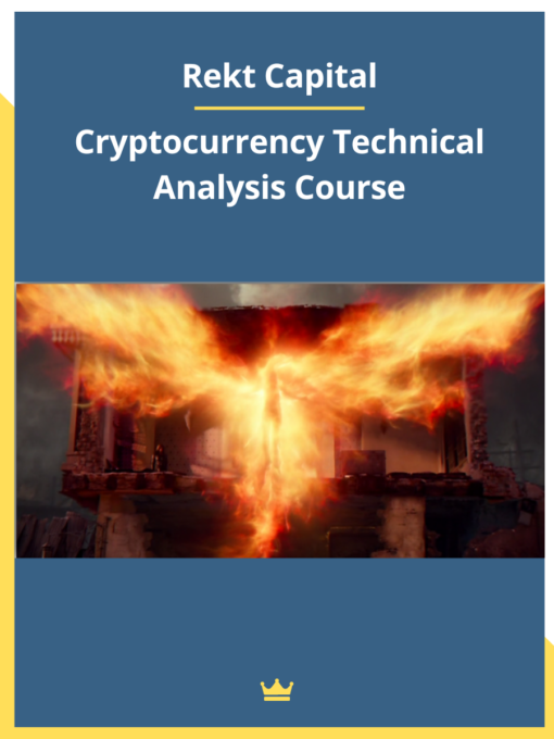 Rekt Capital – Cryptocurrency Technical Analysis Course