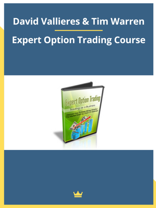 David Vallieres & Tim Warren – Expert Option Trading Course
