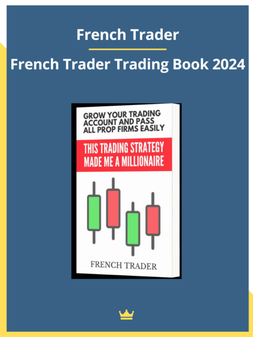 French Trader – French Trader Trading Book 2024