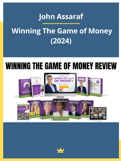 John Assaraf – Winning The Game of Money 2024 (Full Course)