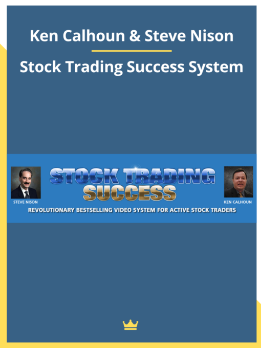 Ken Calhoun & Steve Nison – Stock Trading Success System