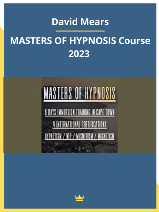 David Mears – MASTERS OF HYPNOSIS Course 2023
