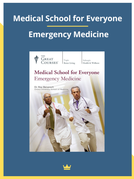 Medical School for Everyone – Emergency Medicine