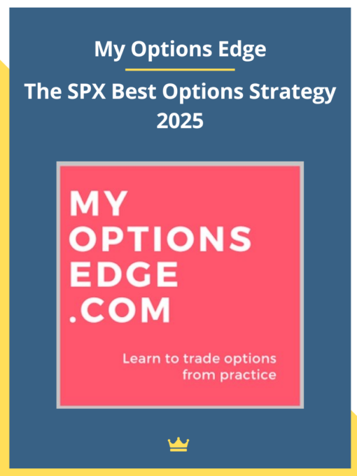 My Options Edge – The SPX Best Options Strategy 2025