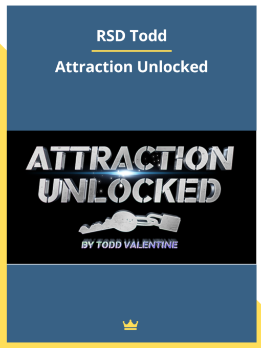 RSD Todd – Attraction Unlocked