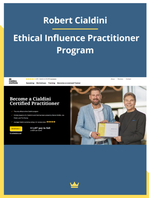 Robert Cialdini – Ethical Influence Practitioner Program