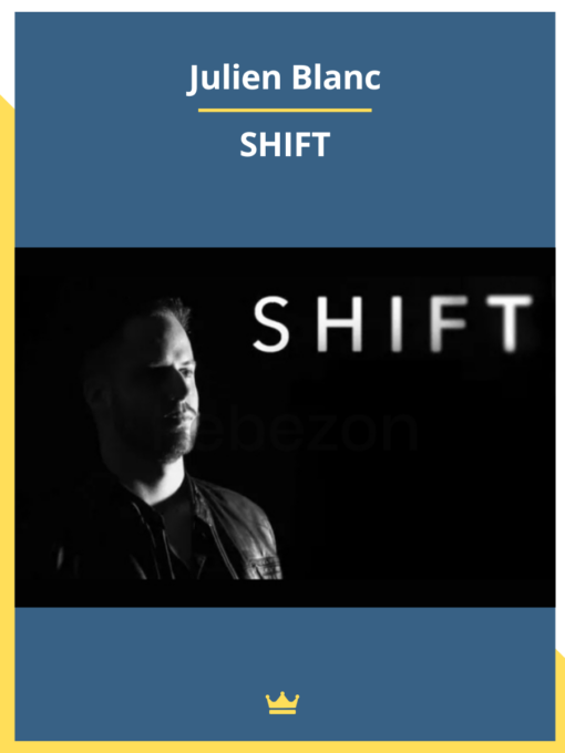 Julien Blanc – SHIFT